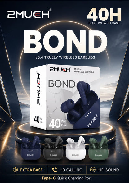 2MUCH Bond True Wireless Earbuds | Bluetooth 5.4 | 40H Playtime | Deep Bass Audio