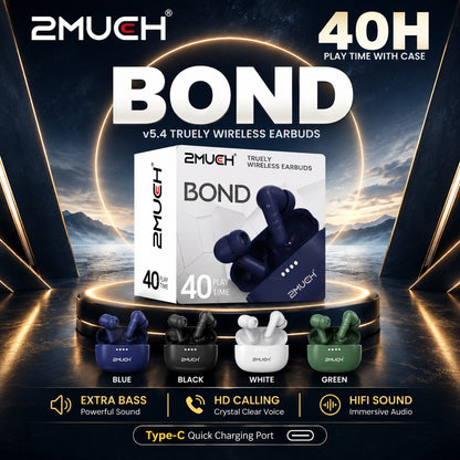 2MUCH Bond True Wireless Earbuds | Bluetooth 5.4 | 40H Playtime | Deep Bass Audio