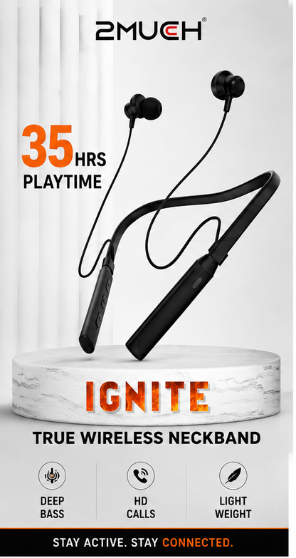 2MUCH IGNITE Wireless Neckband – 35H Playtime | Deep Bass | Type-C Charging