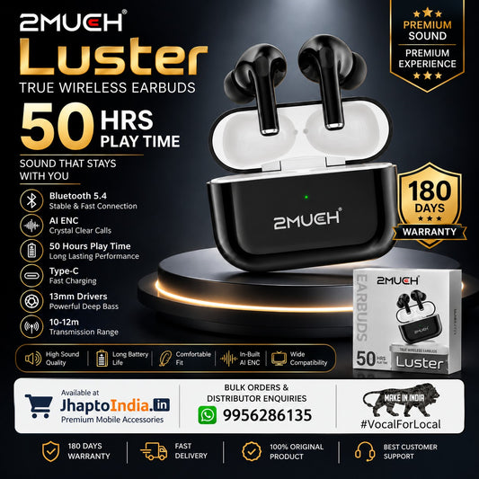 2Much Luster True Wireless Earbuds | 50H Play Time | Bluetooth 5.4 | AI ENC | Type-C Charging | TWS Earbuds